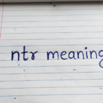 NTR Meaning: What Is NTR?