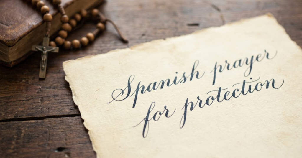 Spanish Prayer for Protection: Words of Faith and Strength