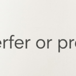Perfer or Prefer: Which Is Correct?