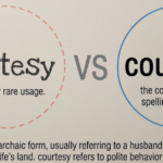 Curtesy vs Courtesy: What’s the Difference?