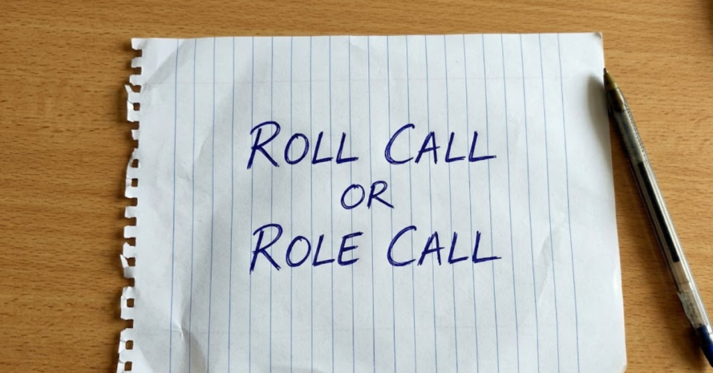Roll Call or Role Call: Which One Is Correct?