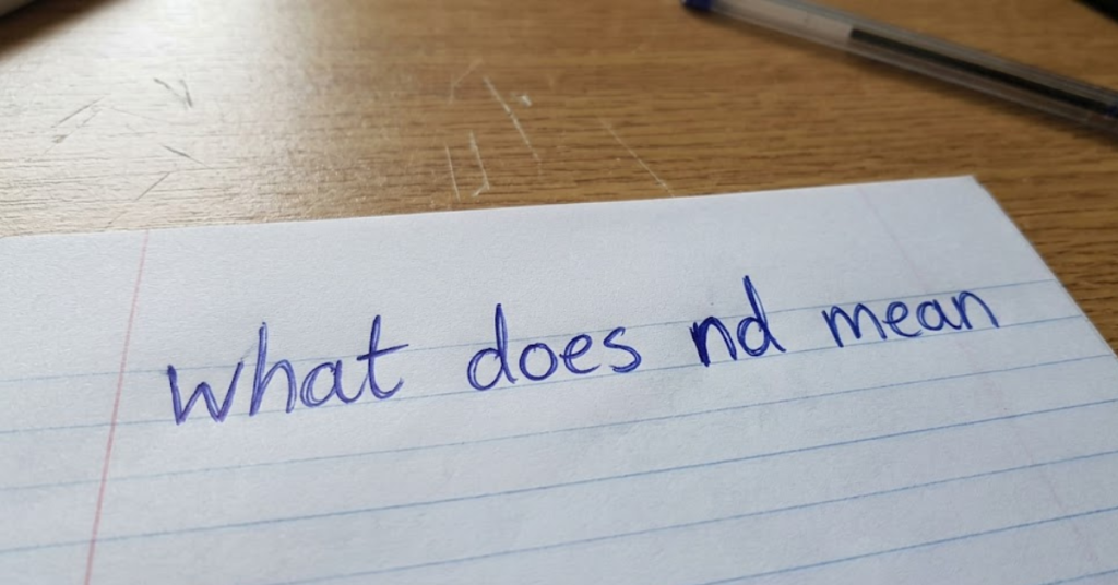 What Does ND Mean? Texting & Slang Explained