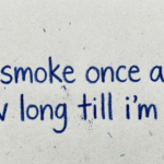 If I Smoke Once a Week, How Long Till I’m Clean?