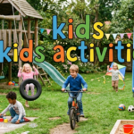 Kids Activities: Fun and Meaningful Ideas for Every Age